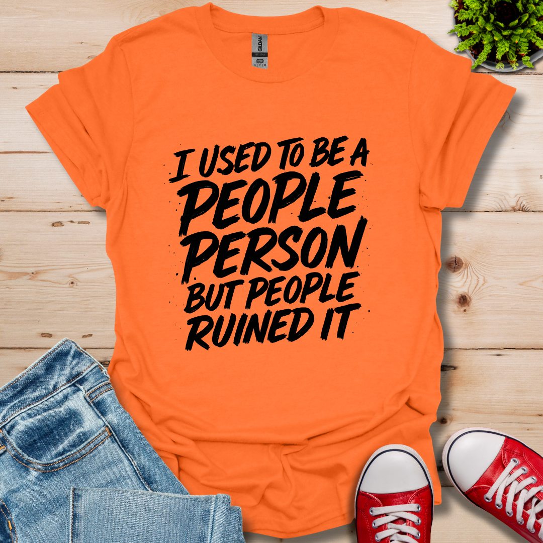 I Used to Be T-Shirt