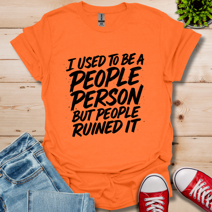 I Used to Be T-Shirt