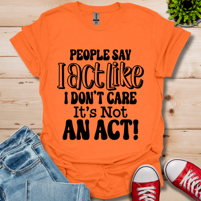 People Say T-Shirt