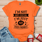 I'm Not Anti-Social T-Shirt