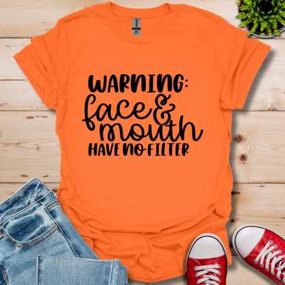 Warning No Filter T-Shirt