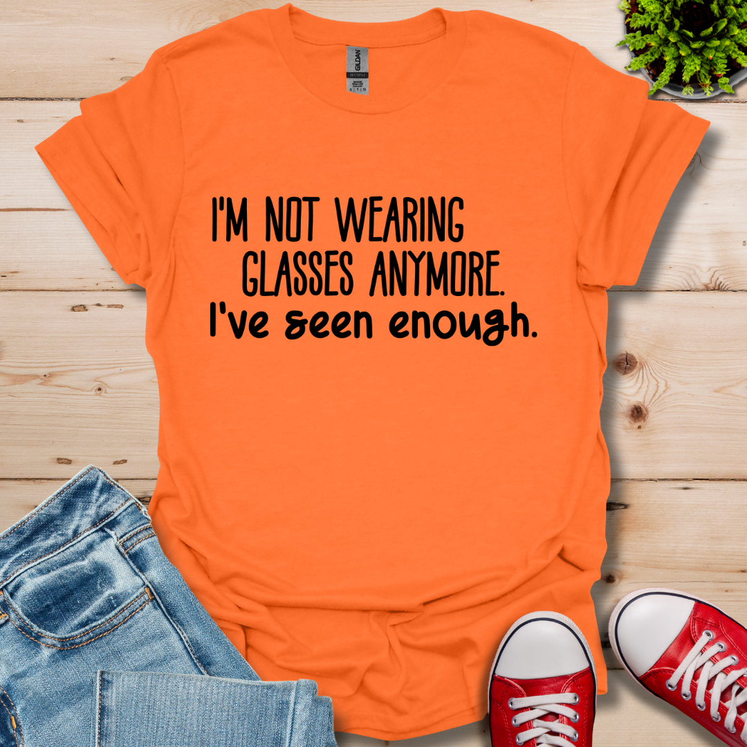 Not wearing Glasses T-Shirt