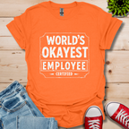 World's Okayest T-Shirt