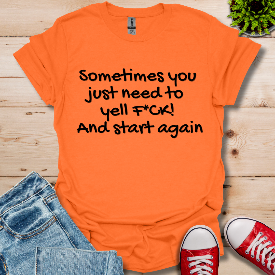 Sometimes T-Shirt
