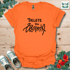Delete the Drama T-Shirt