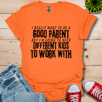 Good Parent T-Shirt