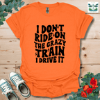 I Don't Ride On T-Shirt