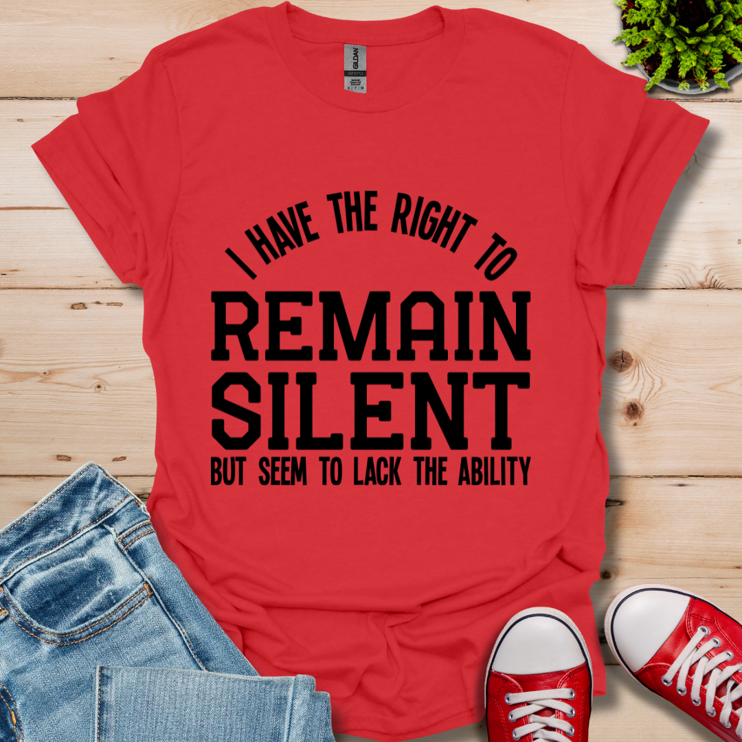 Right to Remain Silent T-Shirt