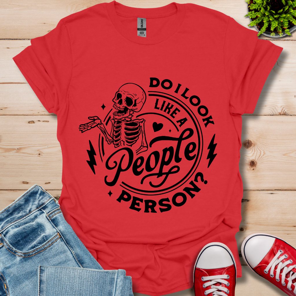 Do I Look Like T-Shirt