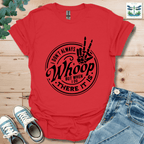 There It Is T-Shirt