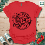 Dead Inside but Caffeinated T-Shirt