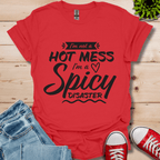 Not a Hot Mess T-Shirt