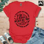 If You Heard Anything T-Shirt