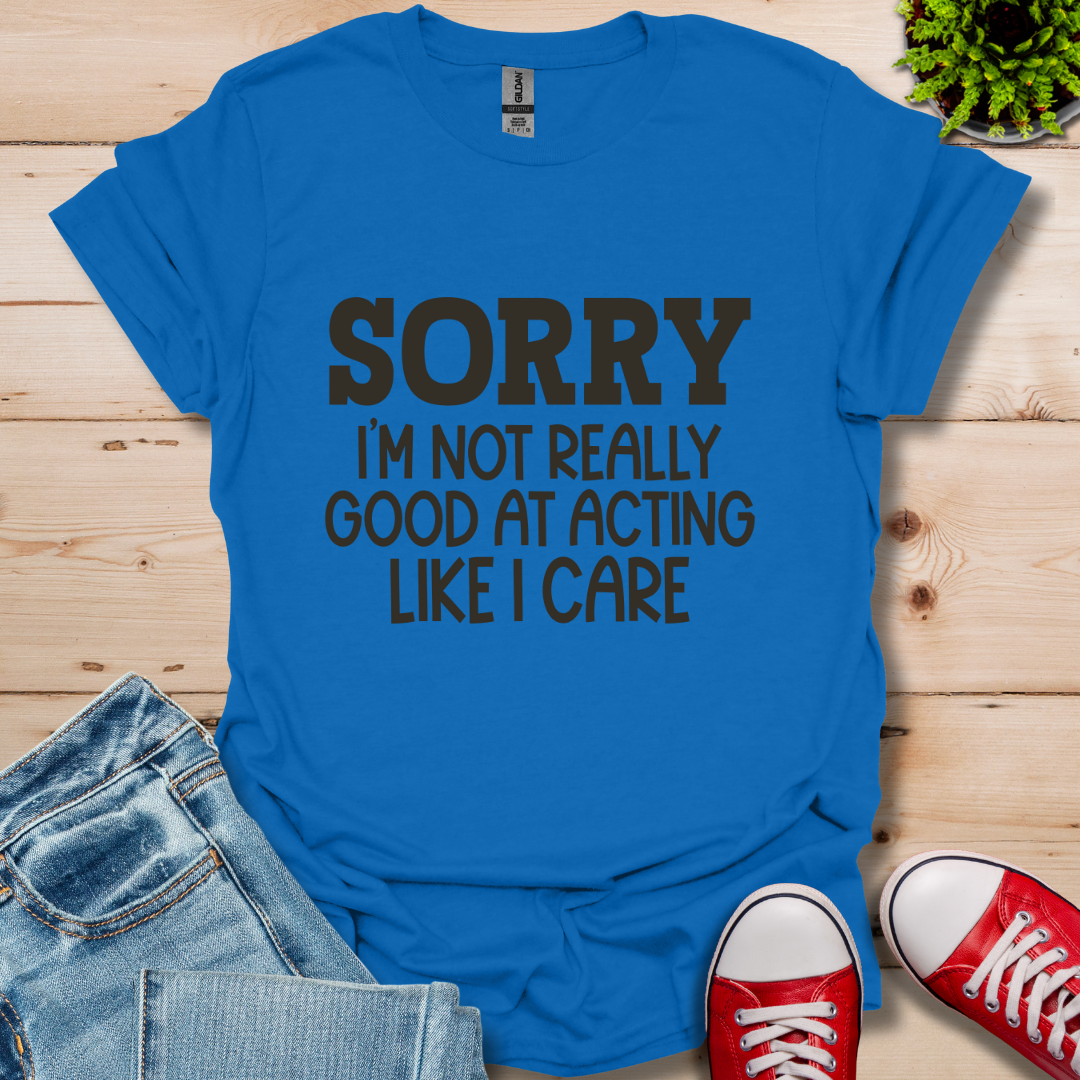 Sorry T-Shirt