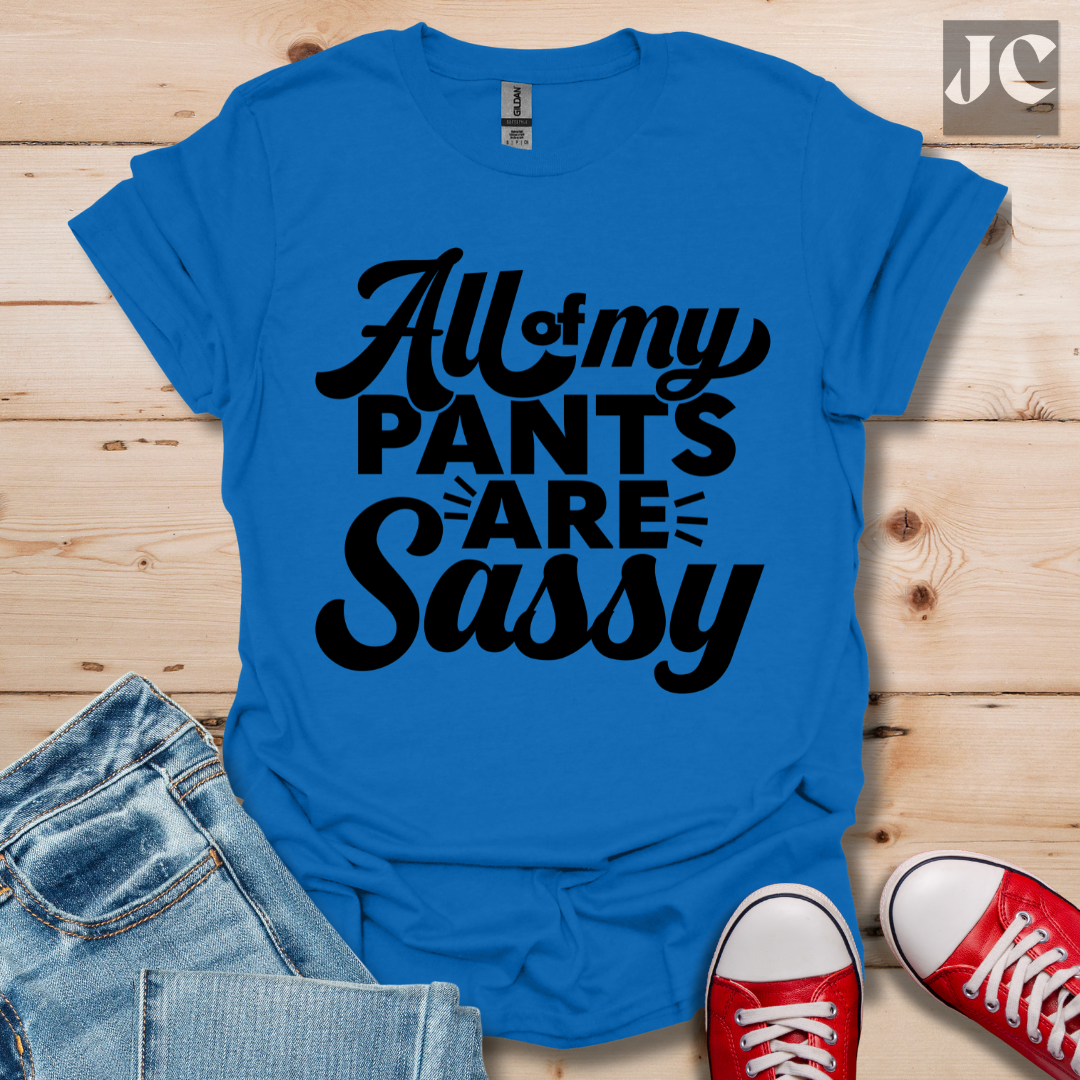 All my Pants T-Shirt
