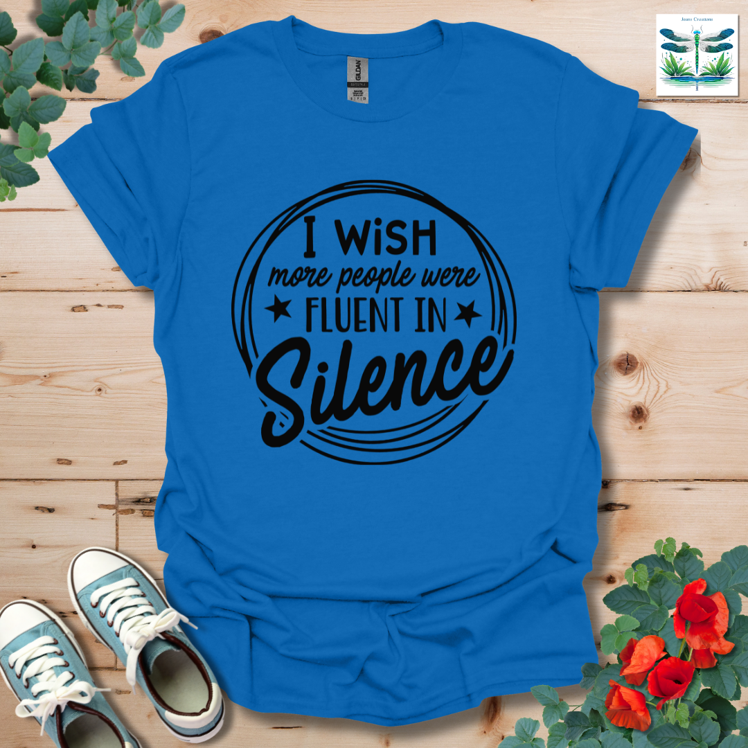 Fluent in Silence T-Shirt