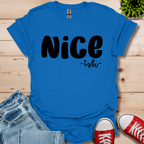 Nice ish T-Shirt