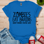 Zombies Eat Brains T-Shirt