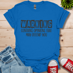 Warning Opinions T-Shirt