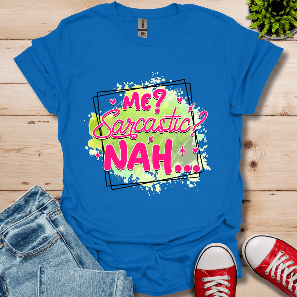Me Sarcastic T-Shirt