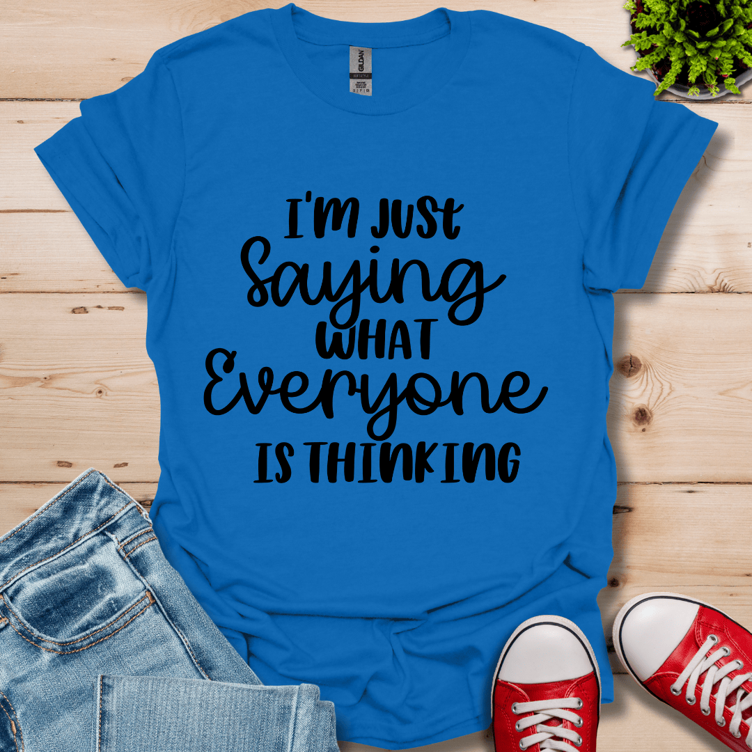 Everyone was Thinking T-Shirt