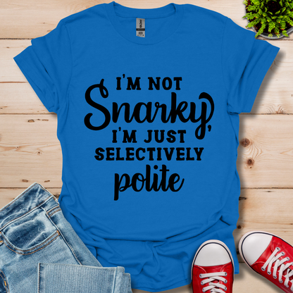 Selectively Polite T-Shirt