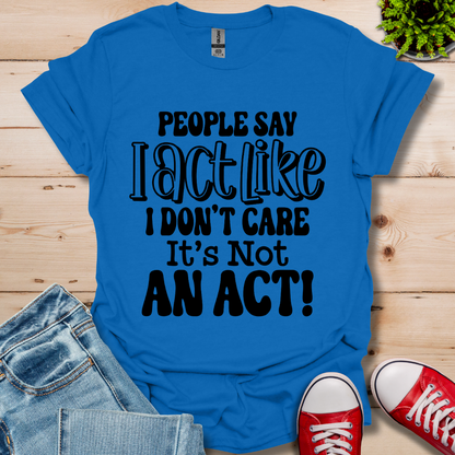 People Say T-Shirt