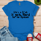 Life's a T-Shirt