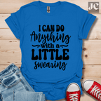 I Can Do Anything T-Shirt