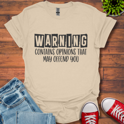 Warning Opinions T-Shirt