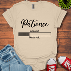 Patience Loading T-Shirt
