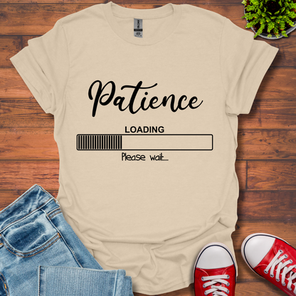 Patience Loading T-Shirt