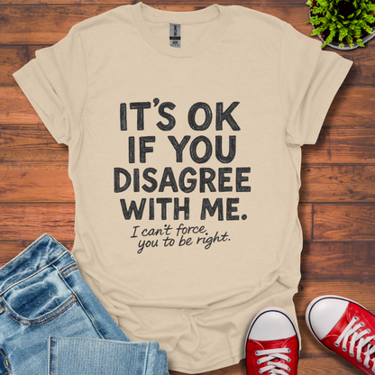 Disagree T-Shirt
