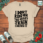 I Don't Ride On T-Shirt