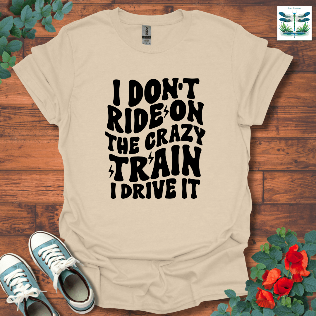 I Don't Ride On T-Shirt