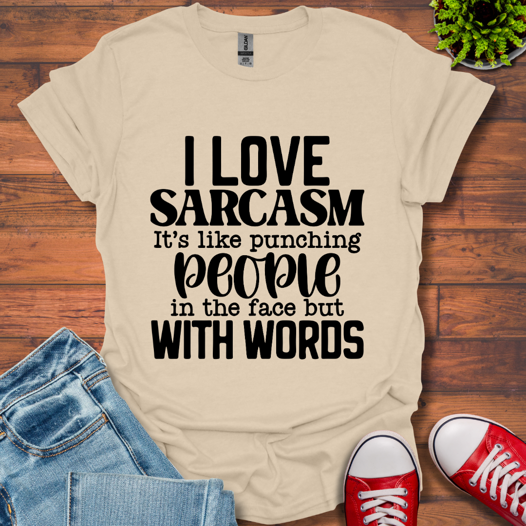 I Love Sarcasm T-Shirt