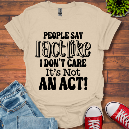 People Say T-Shirt