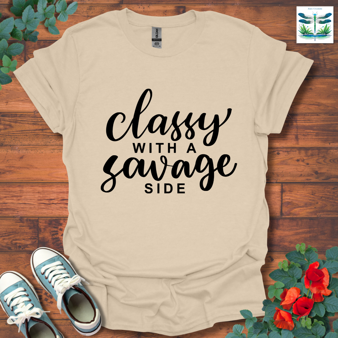 Classy with a Savage Side T-Shirt