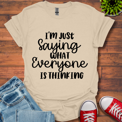 Everyone was Thinking T-Shirt