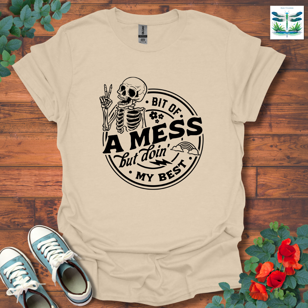 Bit of A Mess T-Shirt