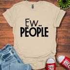 Ew People T-Shirt