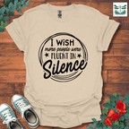 Fluent in Silence T-Shirt