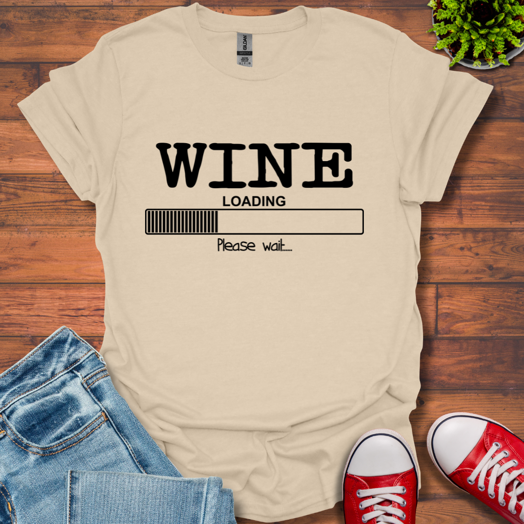 Wine Loading T-Shirt