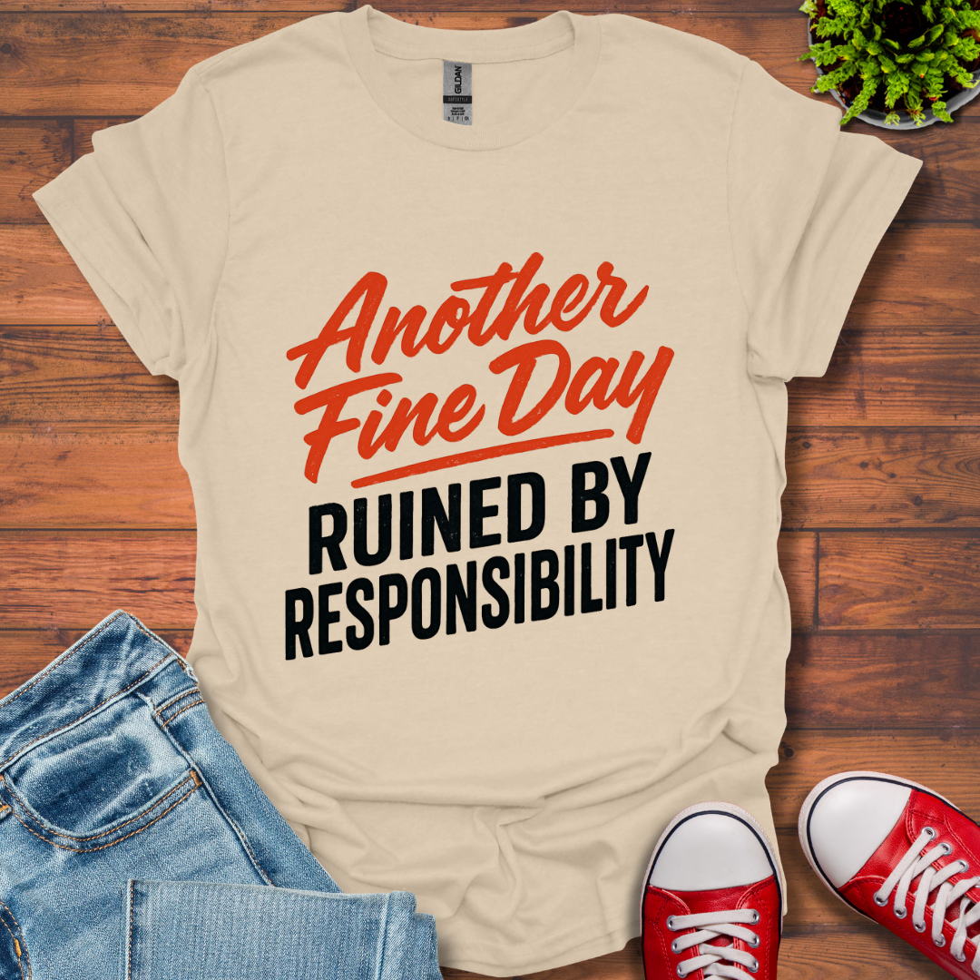 Another Fine Day T-Shirt