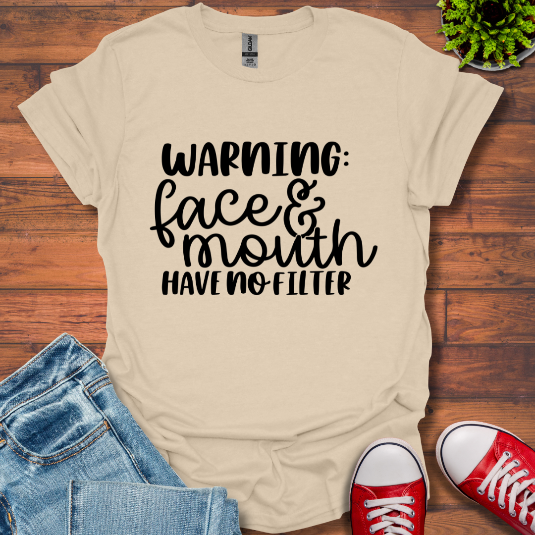 Warning No Filter T-Shirt