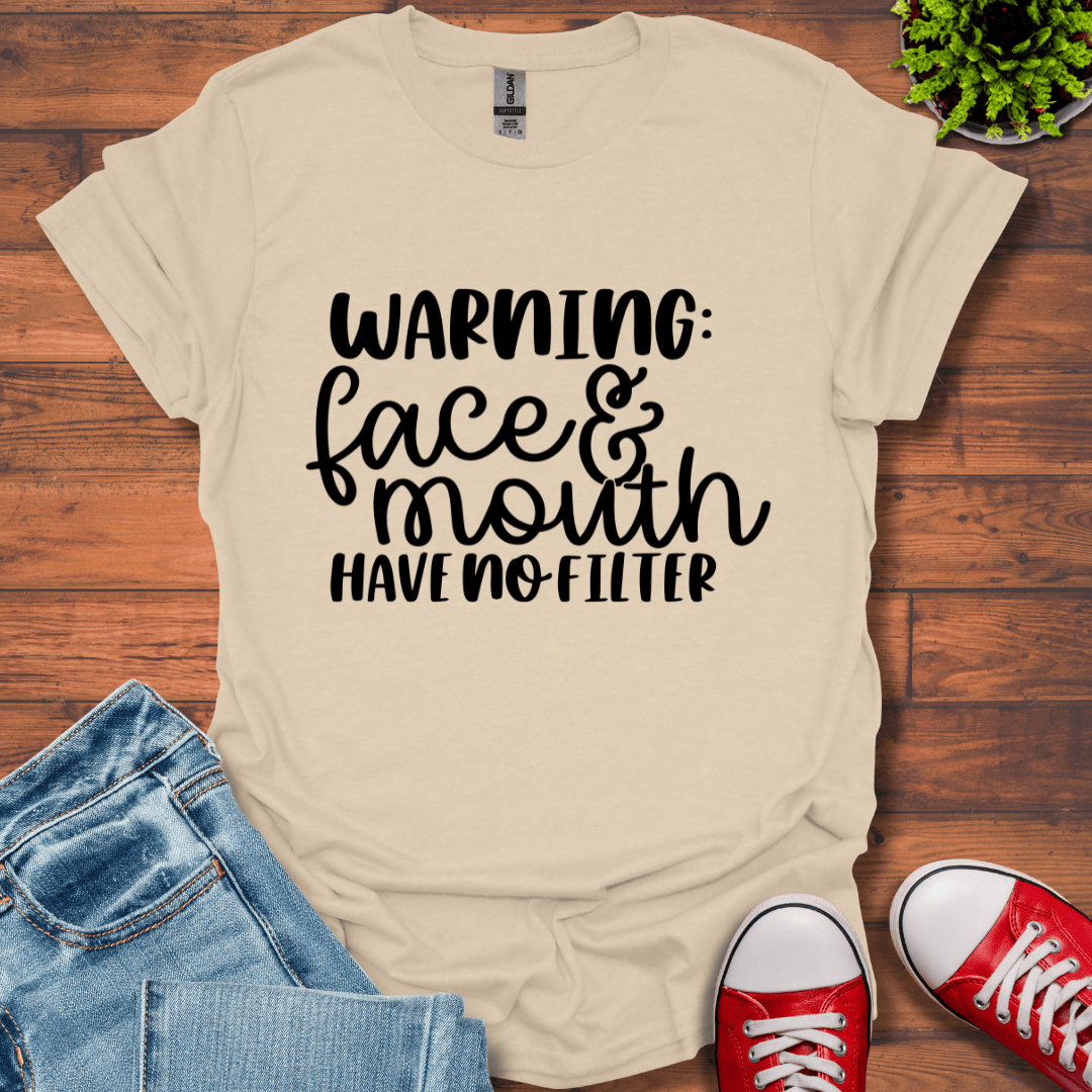 Warning No Filter T-Shirt