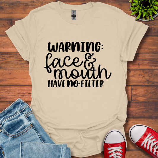 Warning No Filter T-Shirt