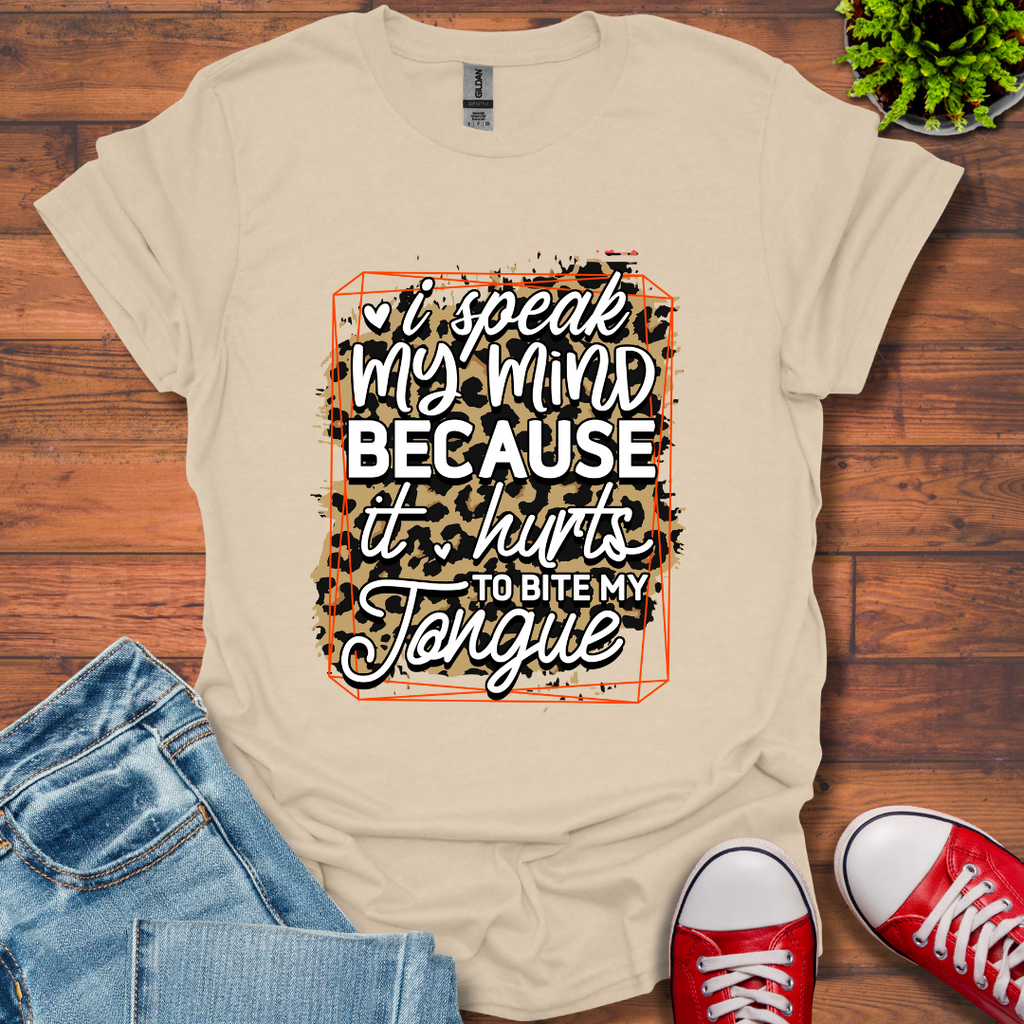I'll Speak My Mind T-Shirt