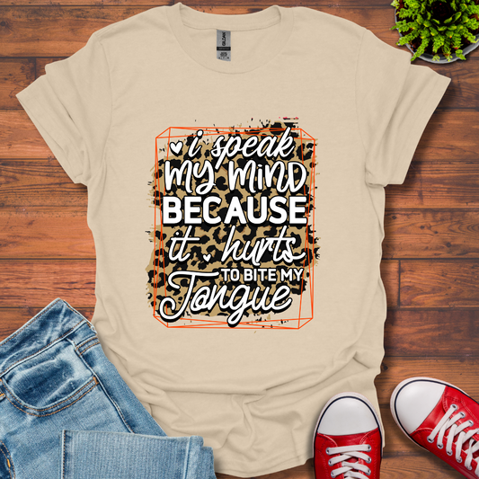 I'll Speak My Mind T-Shirt