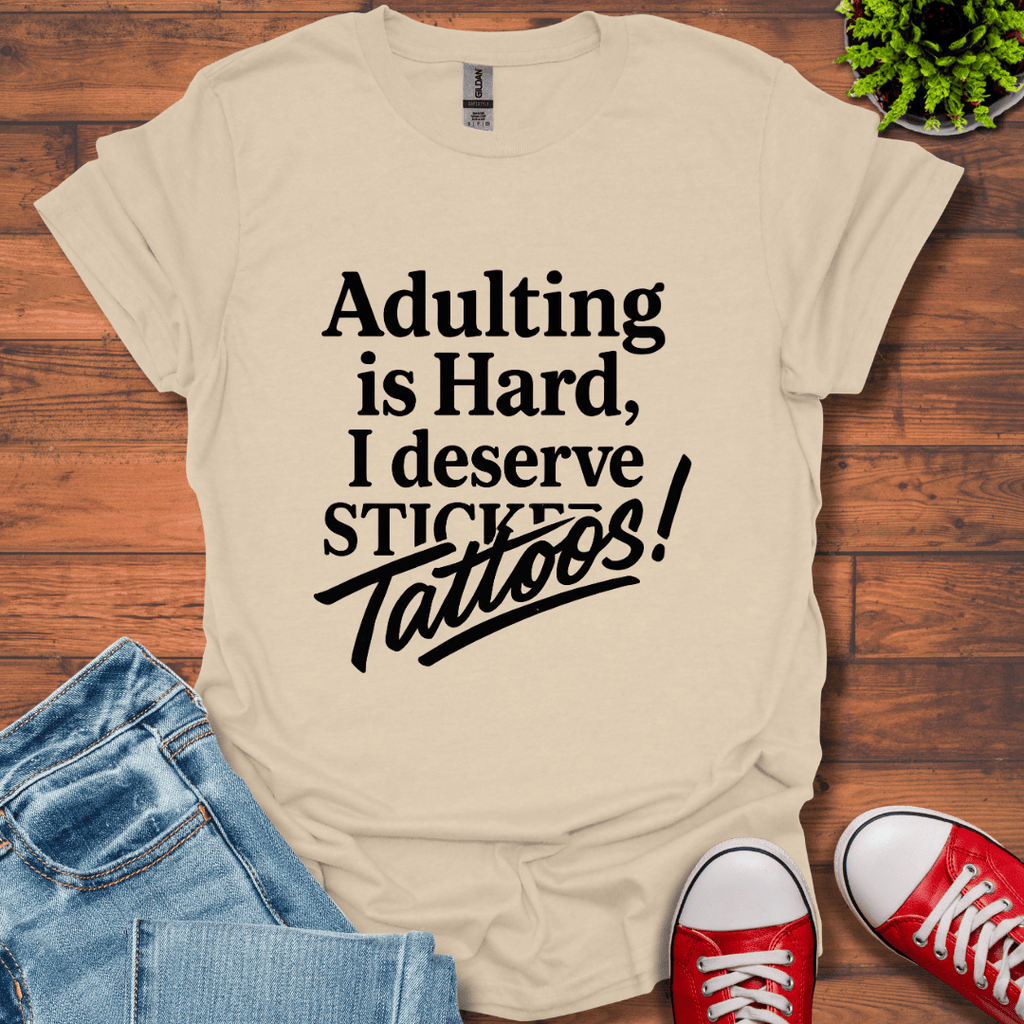 Adulting is Hard T-Shirt